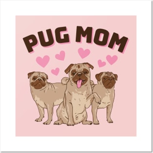 Pug Mom Posters and Art